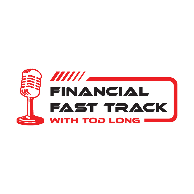 Financial Fast Track with Tod Long